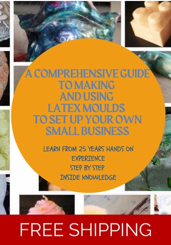 BOOK   A COMPREHENSIVE GUIDE TO MAKING AND USING LATEX MOULDS